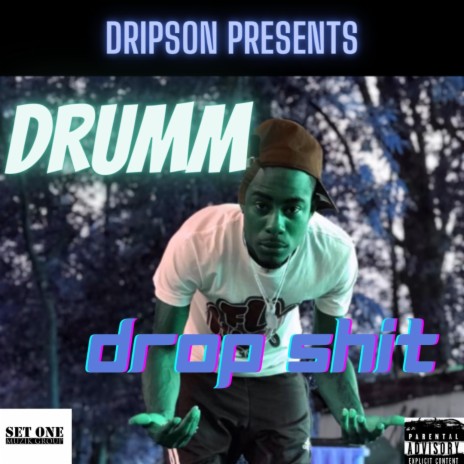 Drop Shit ft. Drumm | Boomplay Music