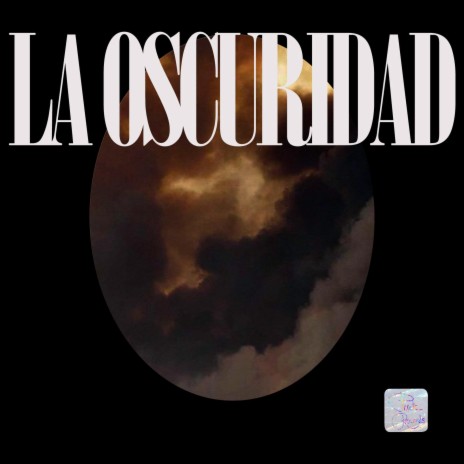 LA OSCURIDAD | Boomplay Music