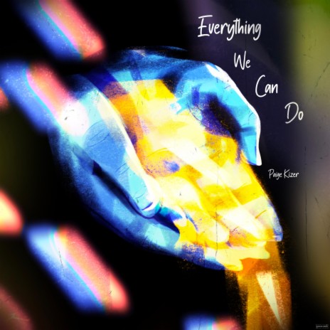 Everything We Can Do | Boomplay Music