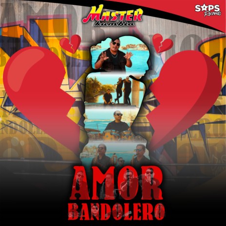 Amor Bandolero | Boomplay Music