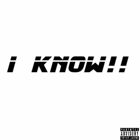 I KNOW | Boomplay Music