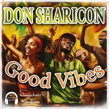 Good Vibes ft. Don Sharicon