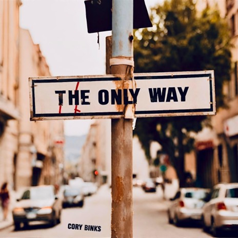 the only way | Boomplay Music