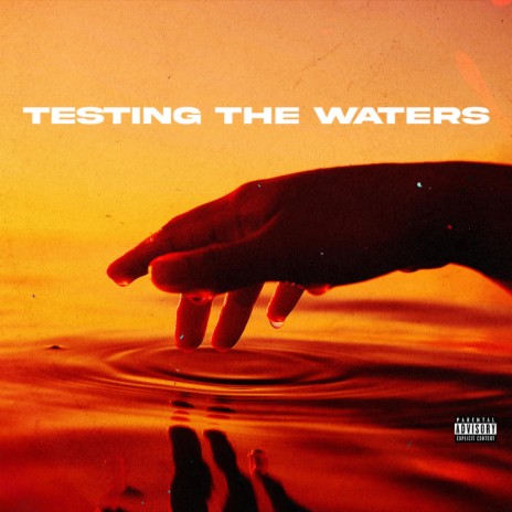Testing The Waters | Boomplay Music