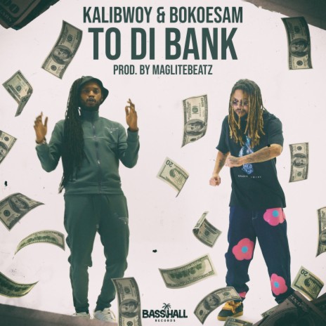 To Di Bank ft. Bokoesam | Boomplay Music