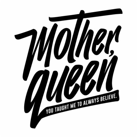 Mother, Queen | Boomplay Music