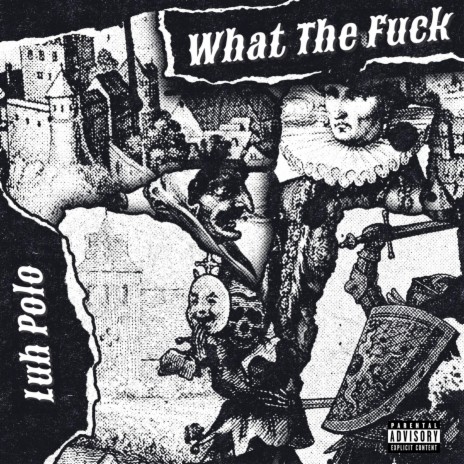 What The Fuck? | Boomplay Music