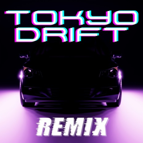Tokyo Drift (Remix) | Boomplay Music