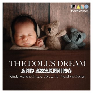 The Doll's Dream and Awakening (Püppchens Träumen und Erwachen from Kinderscenen, Op.202, No. 4)