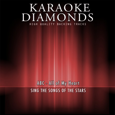 All of My Heart (Karaoke Version) [Originally Performed By ABC] | Boomplay Music