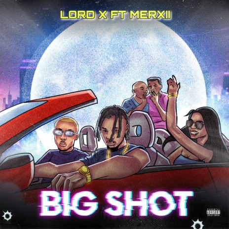 BIG SHOT ft. Merxii | Boomplay Music