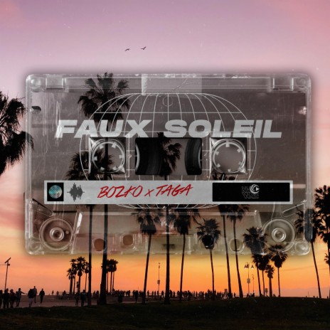Faux Soleil ft. Taga | Boomplay Music