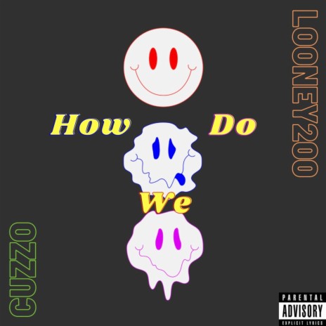 How We Do ft. Looney200
