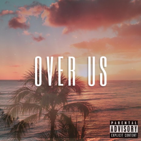 Over Us (feat. Brazen) | Boomplay Music