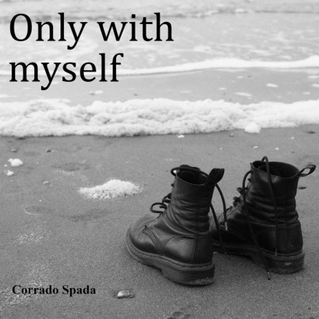 Only with myself | Boomplay Music