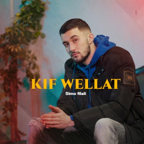 Kif Wellat | Boomplay Music