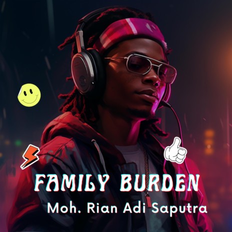 family burden | Boomplay Music