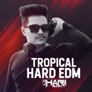 Let It Drop (Tropical Hard EDM)