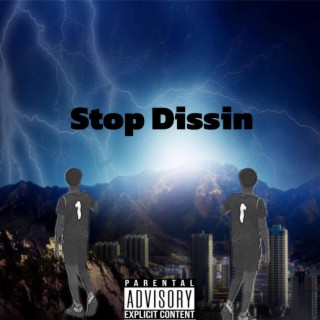 Stop Dissin