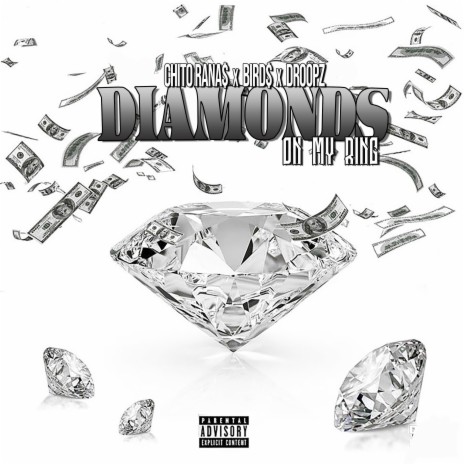 Diamonds on My Ring (feat. Bird$ & Droopz) | Boomplay Music