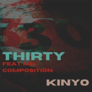 Thirty (feat. Mr. Composition)