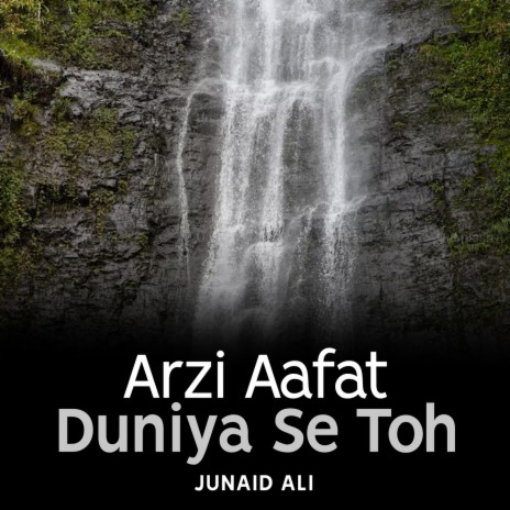 Arzi Aafat Duniya Se Toh | Boomplay Music