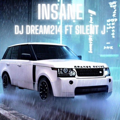 Insane ft. Silent J | Boomplay Music