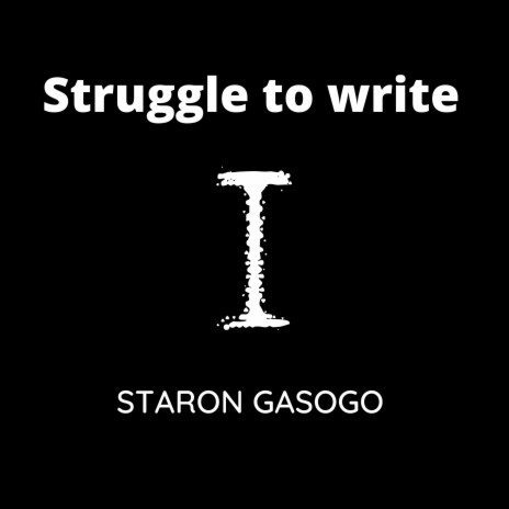 struggle to write