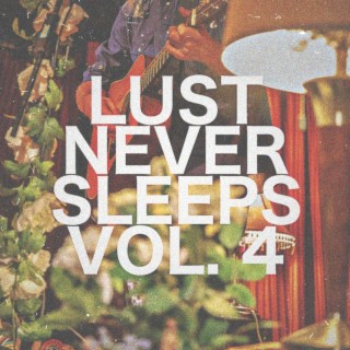 Lust Never Sleeps, Vol. 4