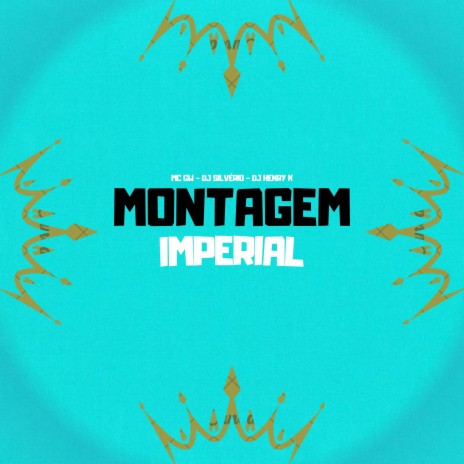 Montagem Imperial ft. DJ Henry K & Mc Gw | Boomplay Music