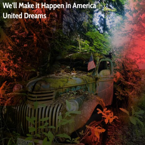 We'll Make it Happen in America | Boomplay Music