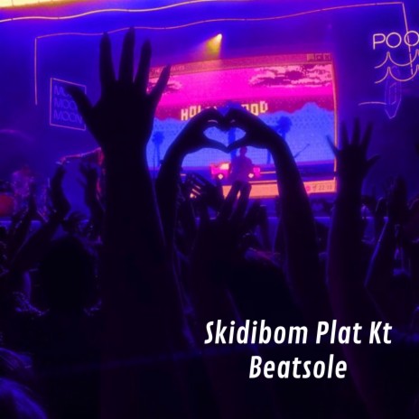 Skidibom Plat Kt | Boomplay Music