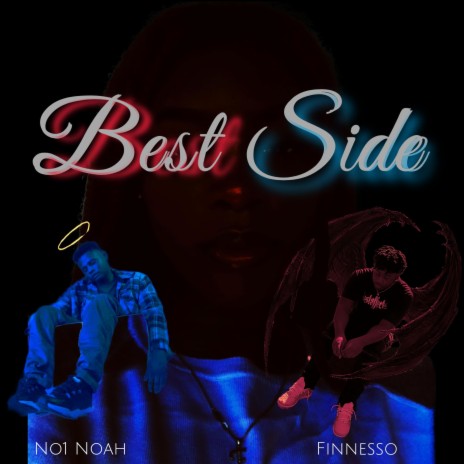Best Side (feat. No1 Noah) | Boomplay Music