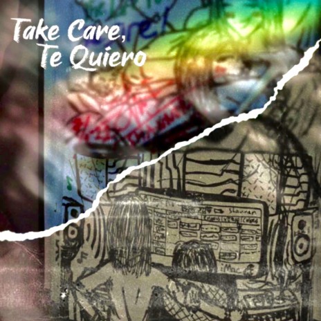 Take Care, Te Quiero | Boomplay Music