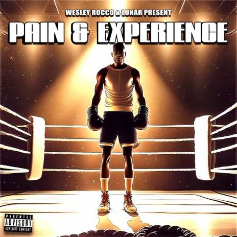 Pain & Experience ft. LUNAR. & Yung Regis | Boomplay Music