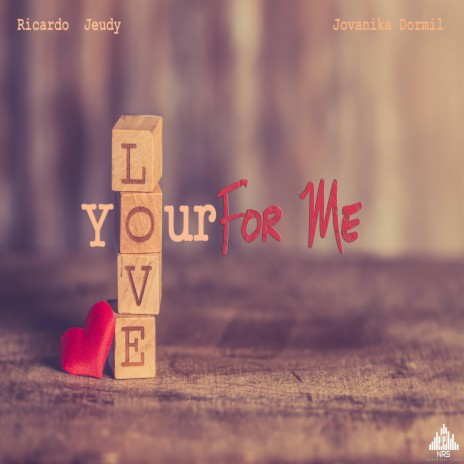 Your Love For Me (feat. Jovanika Dormil) | Boomplay Music