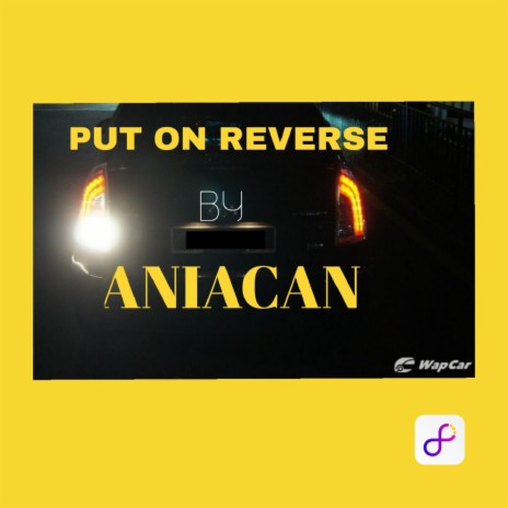 PUT ON REVERSE | Boomplay Music