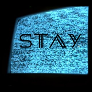 Stay