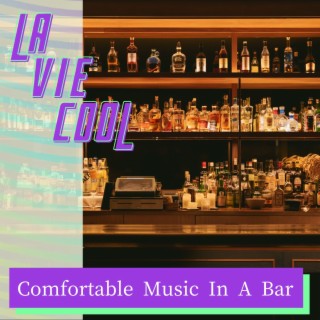 Comfortable Music in a Bar