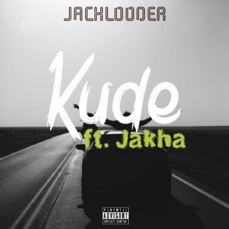 Kude ft. Jakha | Boomplay Music