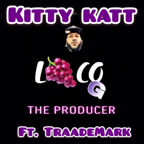 Kitty Katt (feat. TraadeMark) | Boomplay Music