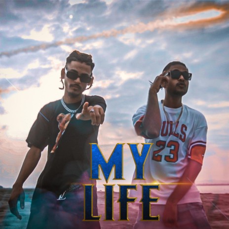 My Life ft. Rajvir 2.0 | Boomplay Music