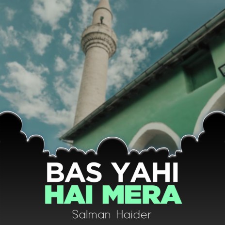 Bas Yahi Hai Mera | Boomplay Music