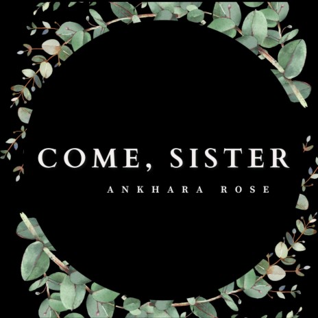 Come, Sister | Boomplay Music