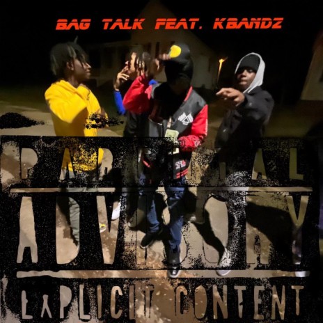 Bag Talk ft. Kbandz