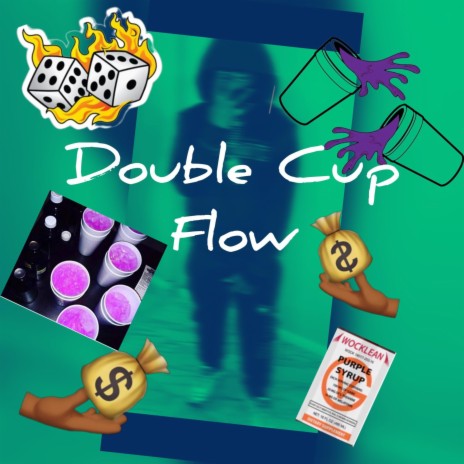 Double cup flow | Boomplay Music