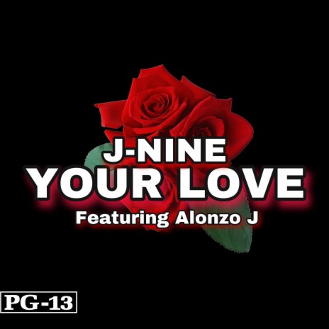 Your Love (feat. Alonzo J)