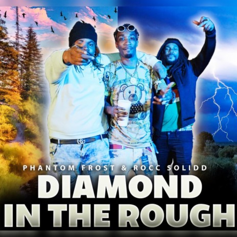 Diamond in the Rough ft. Rocc Solidd | Boomplay Music