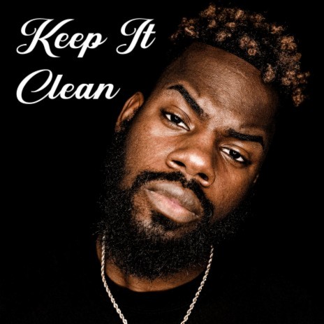Keep It Clean | Boomplay Music