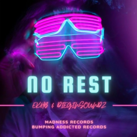 NO REST ft. DIEGINSOUNDZ | Boomplay Music
